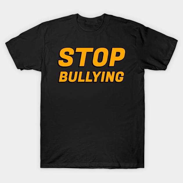 Stop Bullying T-Shirt by InspireMe